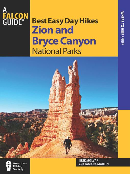 Title details for Best Easy Day Hikes Zion and Bryce Canyon National Parks by Erik Molvar - Wait list